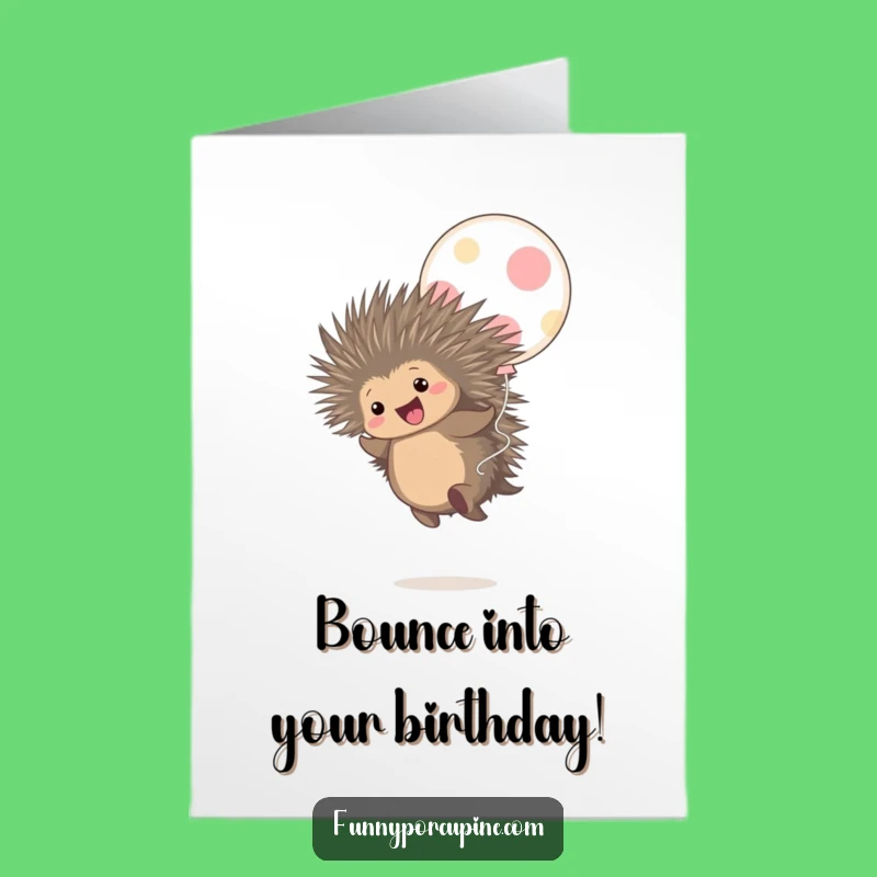 Free Printable Birthday Card: Bouncing Porcupine Fun, Hilarious Downloadable Gift for Parties