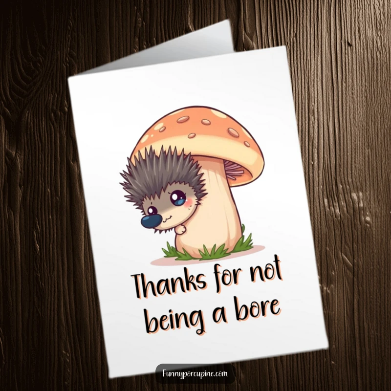 Funny Free Printable Thank You Card: A porcupine peeks curiously from behind a giant mushroom, a quirky way to say thanks.